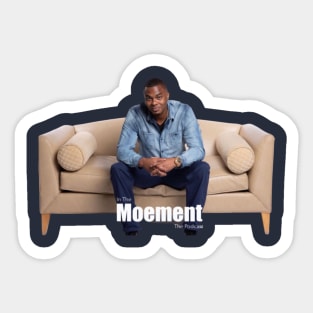 Main In The Moement T-Shirt (1) Sticker